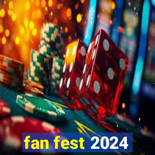 fan fest 2024