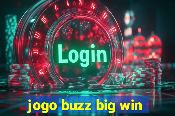 jogo buzz big win