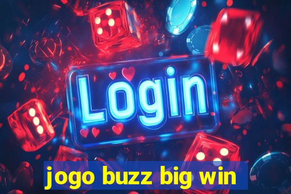 jogo buzz big win