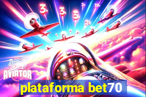 plataforma bet70