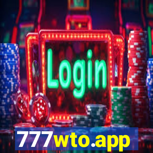 777wto.app