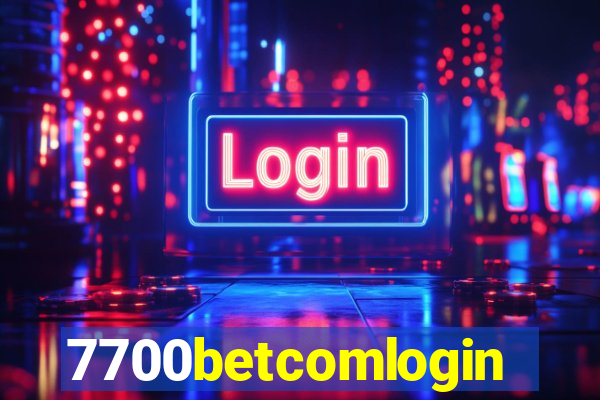 7700betcomlogin