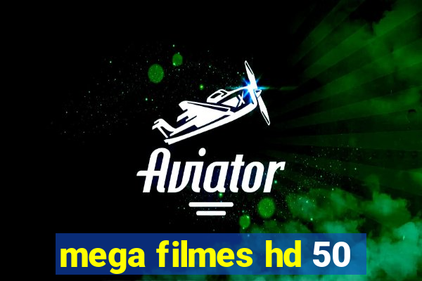 mega filmes hd 50