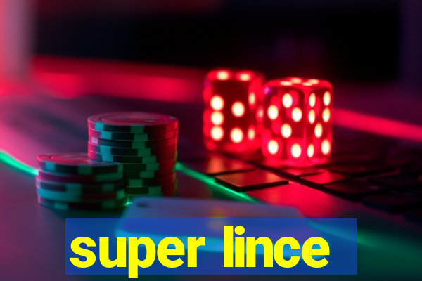 super lince