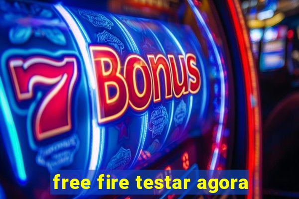 free fire testar agora