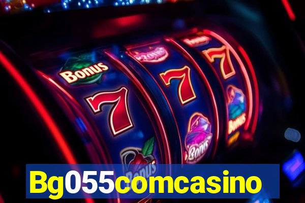 Bg055comcasino