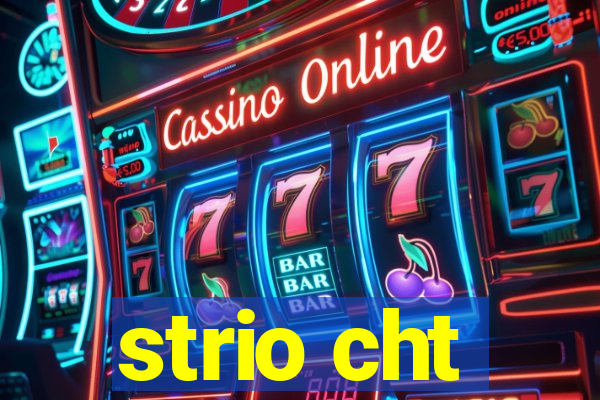 strio cht