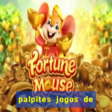 palpites jogos de quarta feira