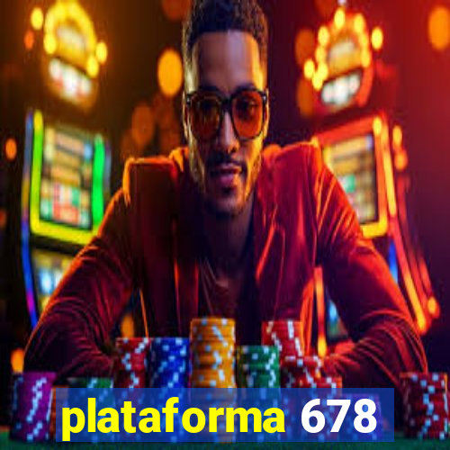 plataforma 678