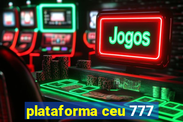 plataforma ceu 777