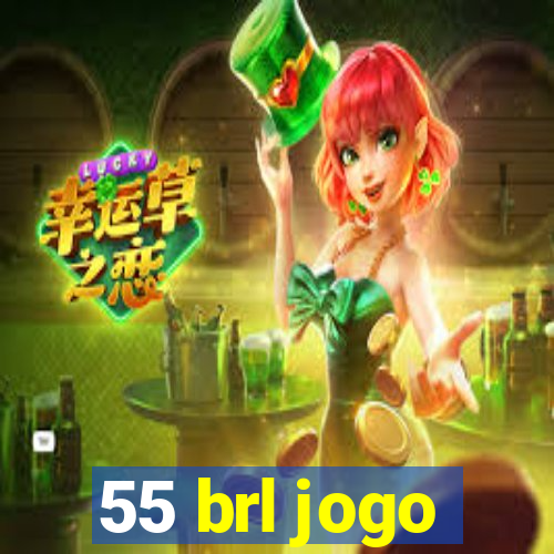 55 brl jogo