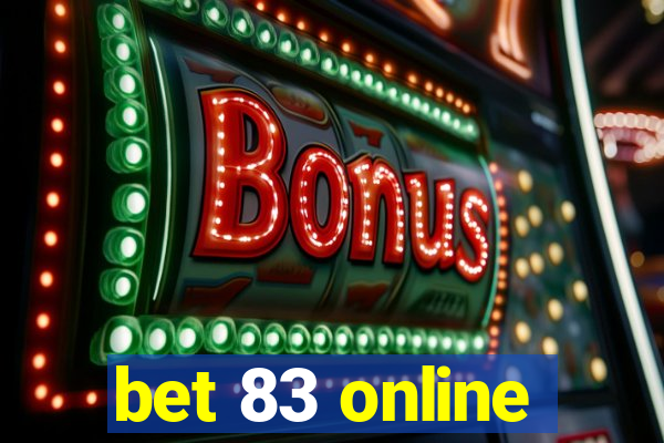 bet 83 online