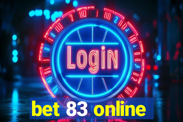 bet 83 online