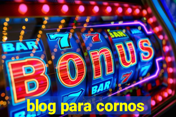 blog para cornos