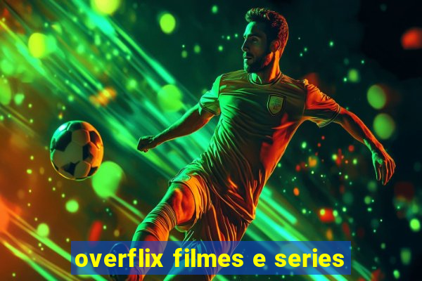 overflix filmes e series