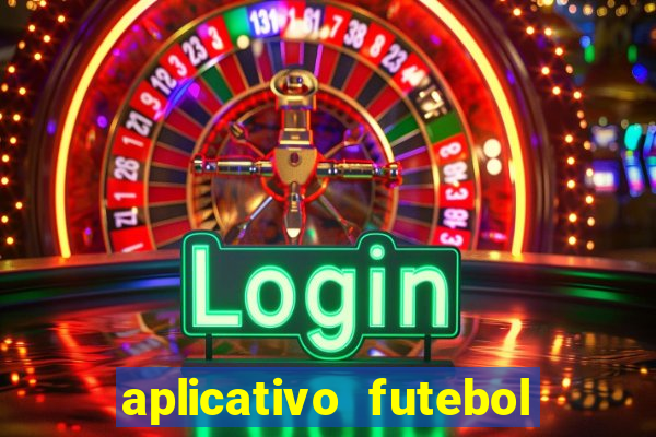 aplicativo futebol da hora 3.7