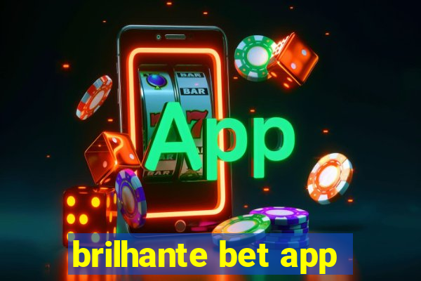 brilhante bet app