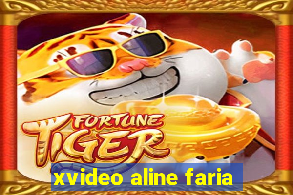 xvideo aline faria