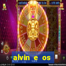 alvin e os esquilos 3 filme completo dublado download