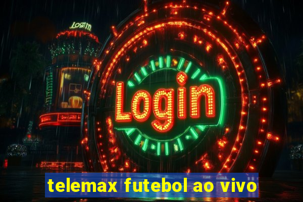 telemax futebol ao vivo