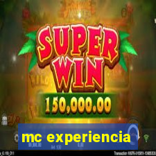 mc experiencia