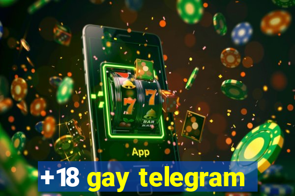 +18 gay telegram