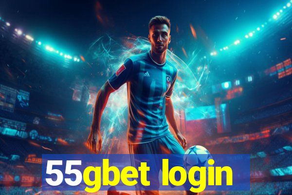 55gbet login