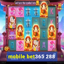 mobile bet365 288