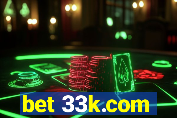 bet 33k.com