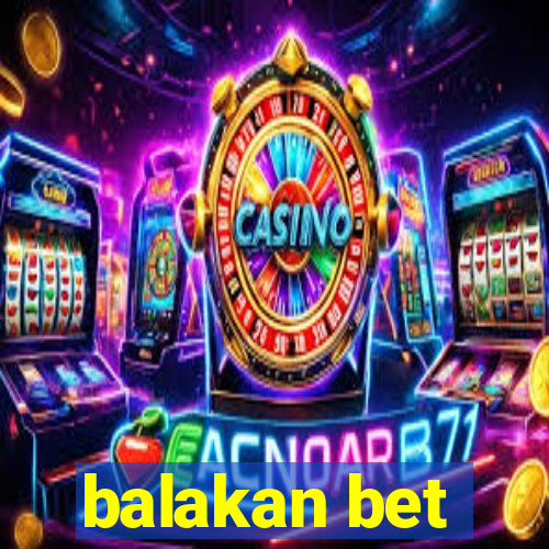 balakan bet