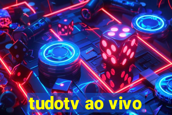 tudotv ao vivo