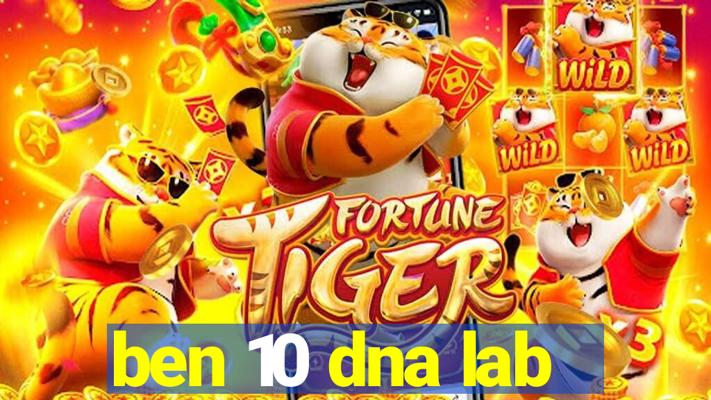 ben 10 dna lab