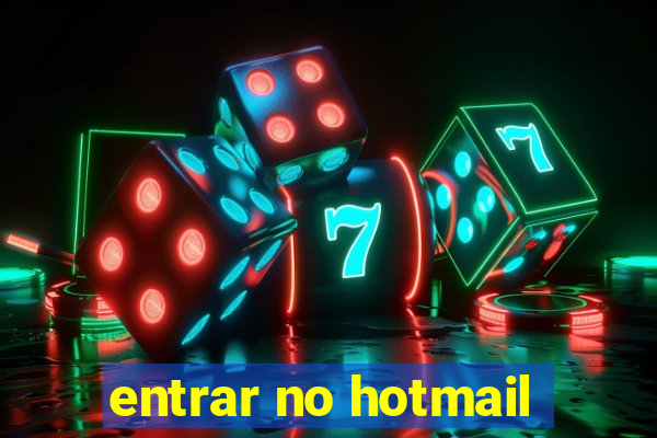 entrar no hotmail