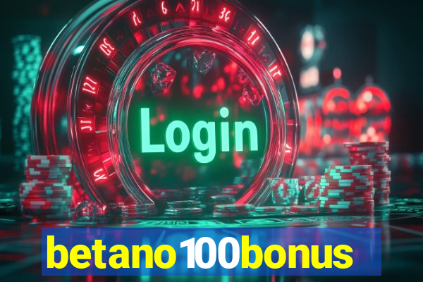 betano100bonus