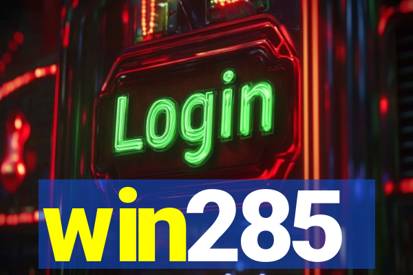 win285