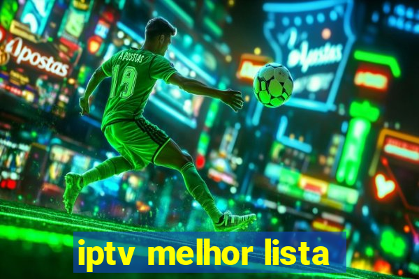 iptv melhor lista