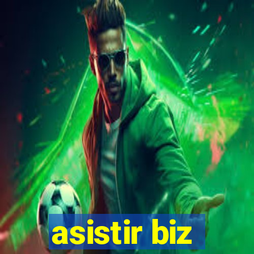 asistir biz