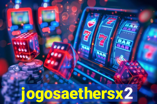 jogosaethersx2