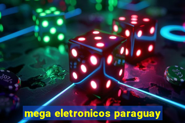 mega eletronicos paraguay