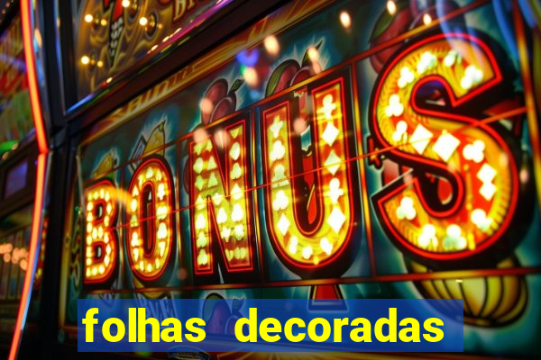 folhas decoradas para imprimir