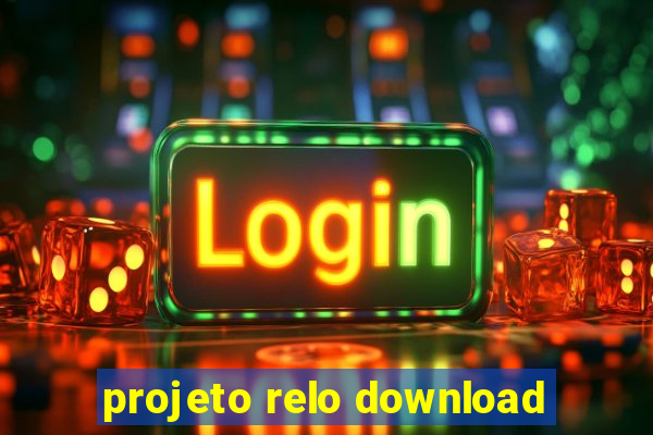 projeto relo download