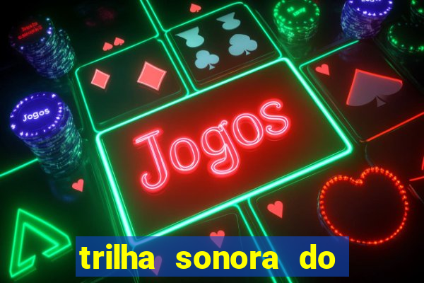 trilha sonora do filme cruzeiro das loucas