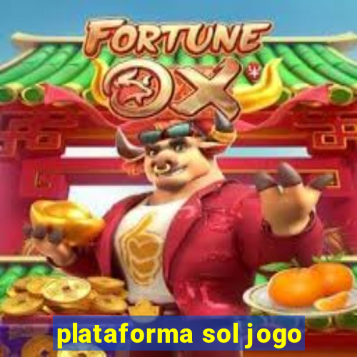 plataforma sol jogo