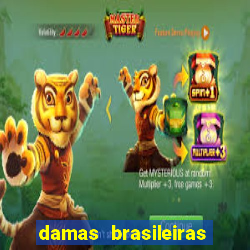 damas brasileiras jogar online