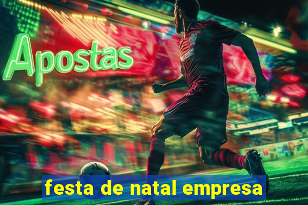 festa de natal empresa