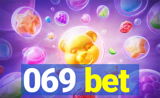 069 bet