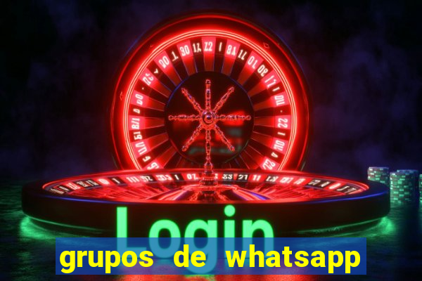 grupos de whatsapp de putaria