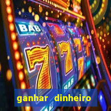 ganhar dinheiro jogando sem depositar nada