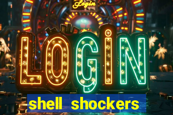 shell shockers unblocked links