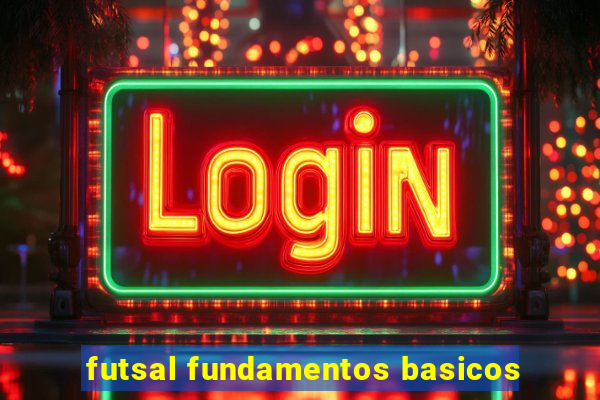 futsal fundamentos basicos